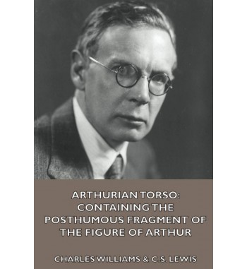 Arthurian Torso: Containing...